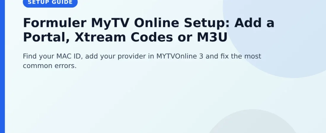 Formuler MyTV Online Setup: Add a Portal, Xtream Codes or M3U