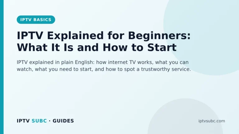 IPTV Explained for Beginners: What It Is and How to Start