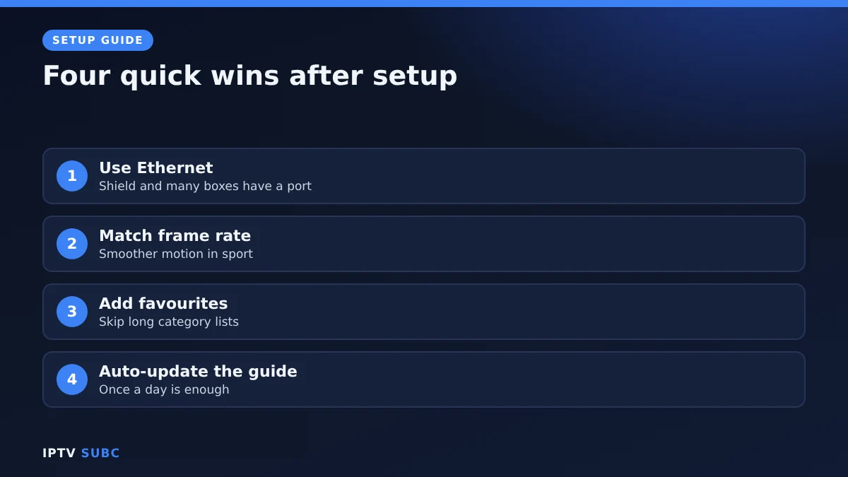 Tune IPTV on Android TV: Ethernet, match frame rate, favourites and EPG updates