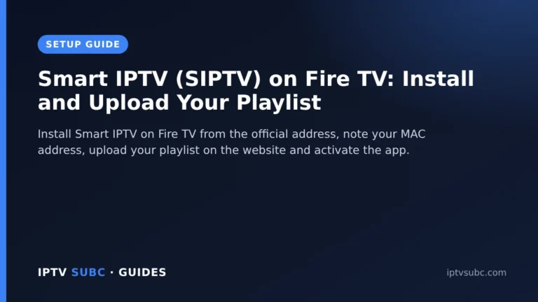 Smart IPTV on Fire TV: Smart IPTV (SIPTV) on Fire TV: Install and Upload Your Playlist